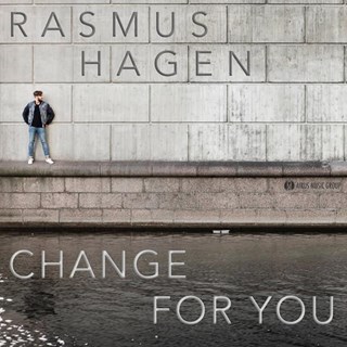 Change For You by Rasmus Hagen Download