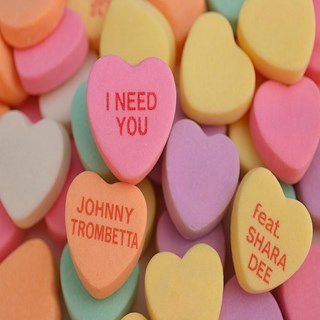 I Need You by Johnny Trombetta Download