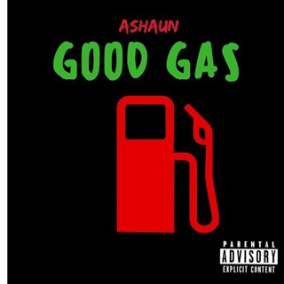 Good Gas by Ashaun Download