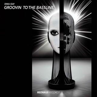 Groovin To The Bassline by Dima Isay Download