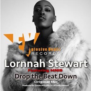 Drop The Beat Down by Lornnah Stewart ft Mnib Download