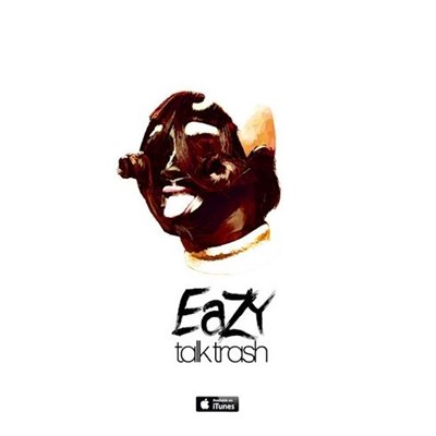 Eazy - Talk Trash (Original Mix)