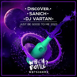 Just Be Good To Me by Discover, Sanich & DJ Vartan Download