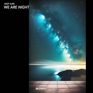 We Are Night by Deep Sure Download