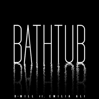 Bathtub by dwilly ft Emilia Ali Download