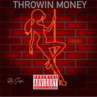 Throwin Money by Lil Jupi Download