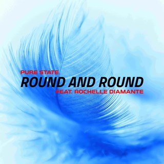 Round And Round by Pure State Download