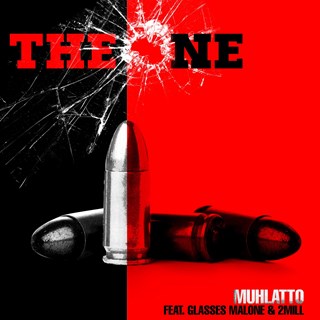 The One by Muhlatto ft Glasses Malone & 2 Mill Download