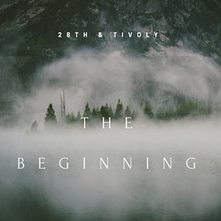 The Beginning by 28th & Tivoly Download