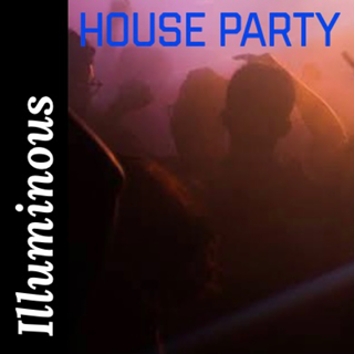 House Party by Illuminous Download