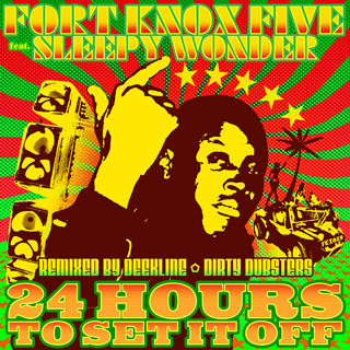 24 Hours To Set It Off by Fort Knox Five Download