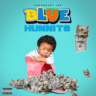 Blue Hunnits by Legendary Lee Download