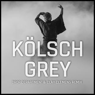 Grey by Kolsch Download