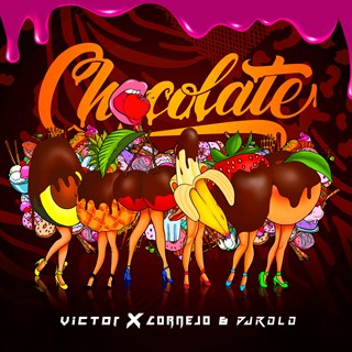 Chocolate by Victor X Cornejo & DJ Rolo Download