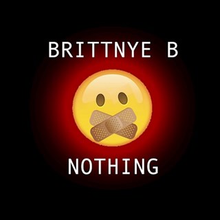 Nothing by Brittnye B Download