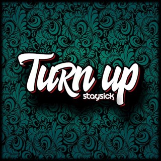 Turn Up by Staysick Download