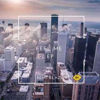 Feel Me by Remi Blaze Download