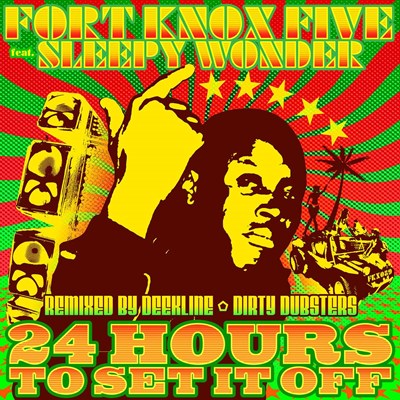 Fort Knox Five - 24 Hours To Set It Off (Original Mix)