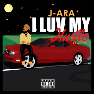 I Luv My Hustle by Jara Download