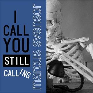 I Call You Still Calling by Marcus Svensor Download