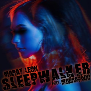 Sleepwalker by Marat Leon ft MC Bravado Download