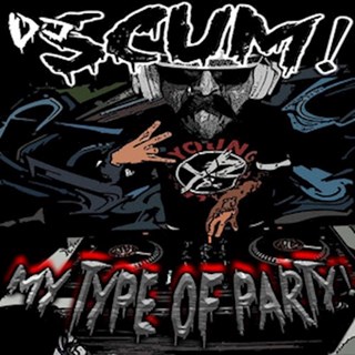 My Type Of Party by DJ Scum Download