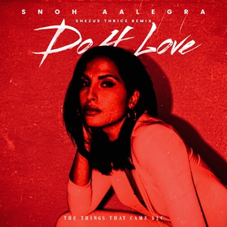 Do 4 Love by Snoh Aalegra Download