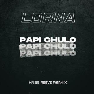 Papi Chulo by Lorna Download