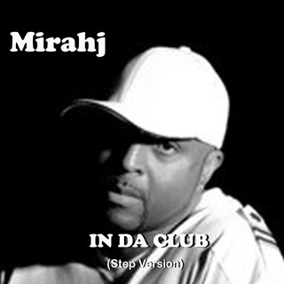 In Da Club by Mirahj Download