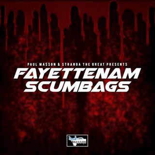 Fayettenam Scumbags by Paul Masson ft Stranga The Great Download