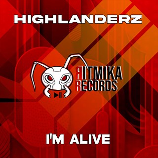 Im Alive by Highlanderz Download