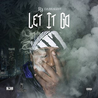 Let It Go by Rj Da Realest Download