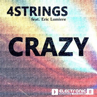 Crazy by 4strings ft Eric Lumiere Download
