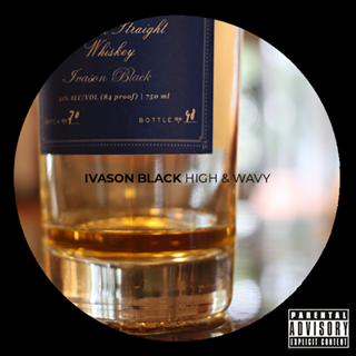 High & Wavy by Ivason Black Download