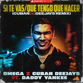 Si Te Vasque Tengo Que Hacer by Omega X Cuban Deejays X Daddy Yankee Download