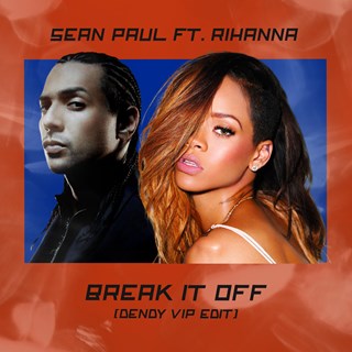 Break It Off by Sean Paul ft Rihanna Download
