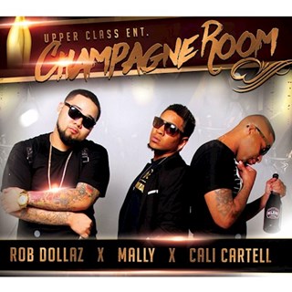 Champagne Room by Rob Dollaz ft Cali Cartell & Mally Download