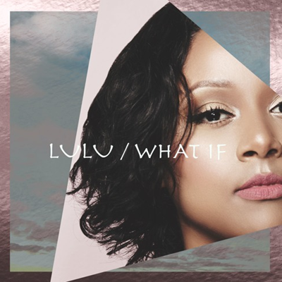 Lulu - What If (Original Mix)