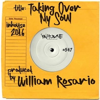 Taking Over My Soul by William Rosario Download