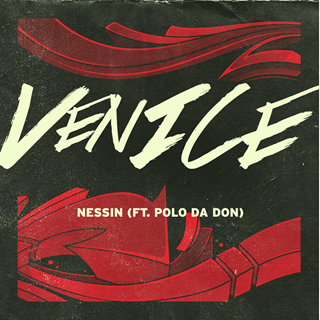 Nessin by Venice ft Polo Da Don Download