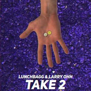 Take 2 by Lunchbagg & Larry Ohh Download