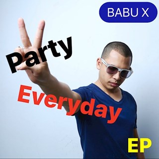 Party Everyday by Babu X Download