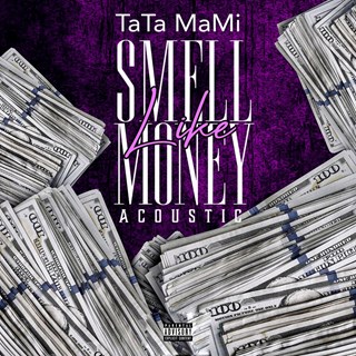 Smell Like Money by Tata Mami Download