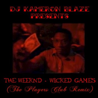 Wicked Games by The Weeknd Download