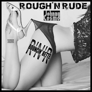Bouncin Bette by Johnny Cosmo & Rough N Rude Band Download