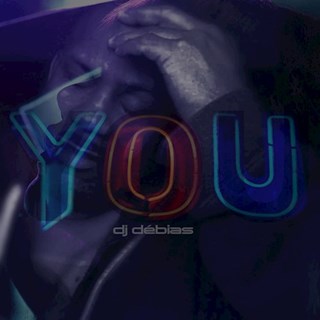 You by DJ Debias Download