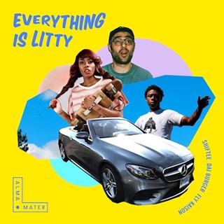 Everything Is Litty by Shiftee ft Fly Kaison & Dai Burger Download