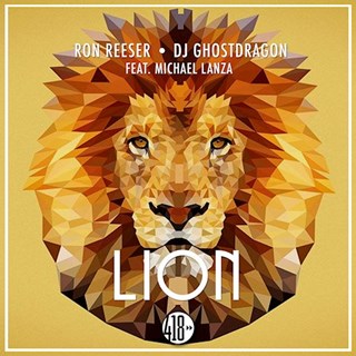 Lion by Ron Reeser & DJ Ghost Dragon ft Michael Lanza Download