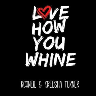 Whine For Me by Kconeil & Kreesha Turner Download