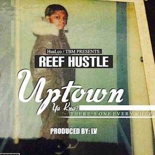 Uptown by Reef Hustle Download